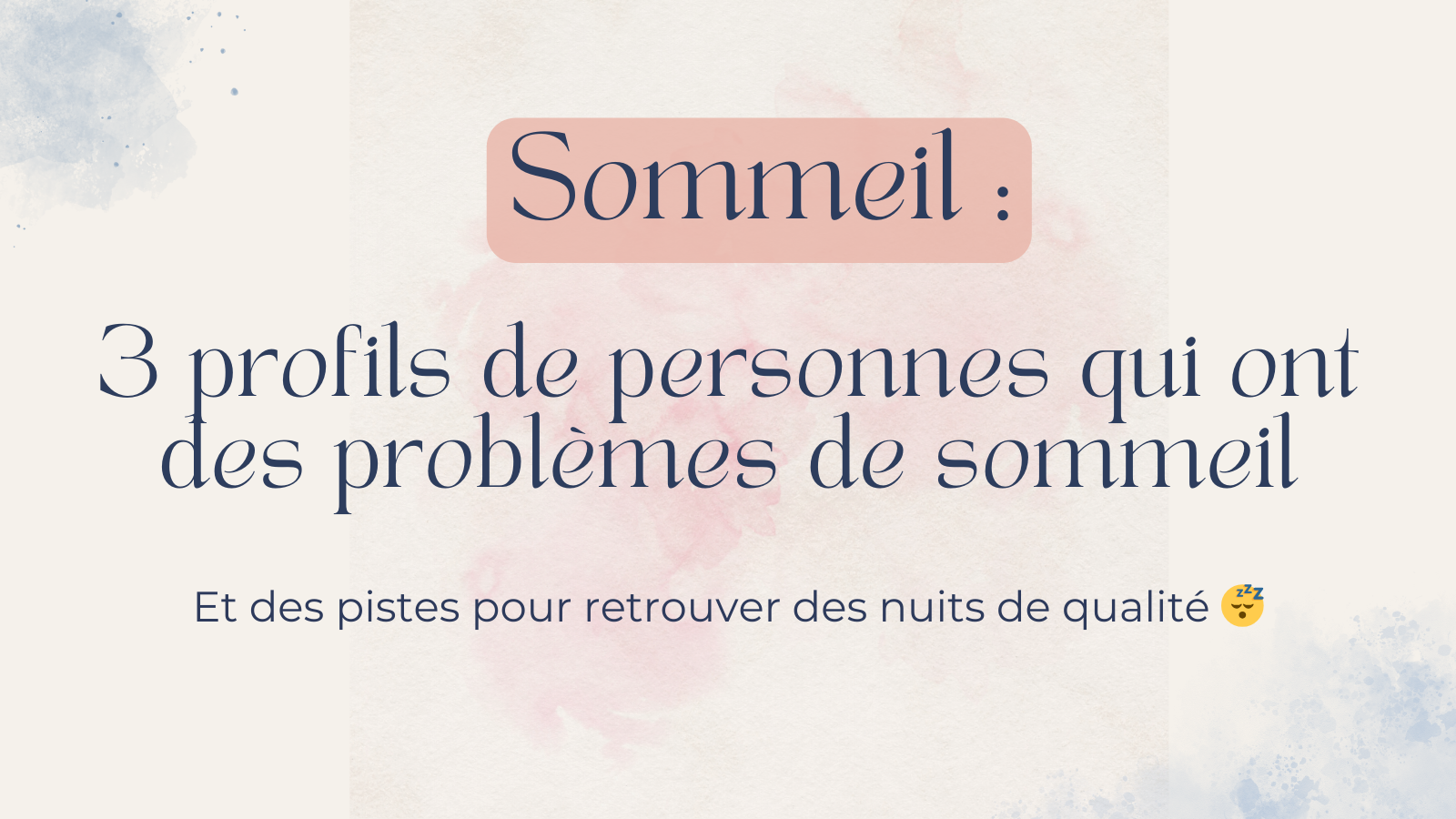 3 types de problèmes de sommeil